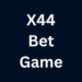 X44 Bet Game